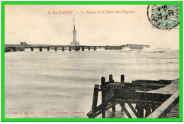 "BOUCAU"-8.BAYONNE -La Barre Et La Tour Des Signaux"vue Prise Des Piles Du Boucau" (recto Verso) - Boucau