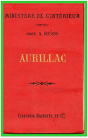 CARTE D'ETAT MAJOR 1891-1/100.000 éme AURILLAC Ministére De L'Intérieur 3 Scans - Police & Gendarmerie