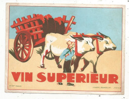 étiquette De Vin, Attelage De Boeufs, VIN SUPERIEUR, N° 135 M, Ed. Jouneau-Bourdillat, Paris - Sonstige & Ohne Zuordnung