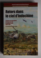 Rotors Dans Le Ciel D'Indochine, L'épopée Des Hélicoptères De L'armée De L'Air En Extrême-Orient (1950-1997) - Vliegtuig