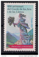 2009 Andorra Fr. Mi. 699 ** MNH  40 Jahre Zirkel Der Künste Und Der Literatur - Usati