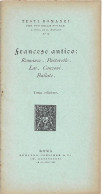 FRANCESE ANTICO: Romanze, Pastorelle, Lai, Canzoni, Ballate. - Autres & Non Classés