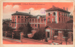 FRANCE - Auxerre - L'Ecole Normale D'Institutrices - Colorisé - Carte Postale Ancienne - Auxerre