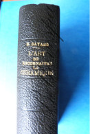 Guide L'Art La Céramique Reconnaître Bayard E.1924 Majolica  Faïence Porcelaine Grès Marques Monogrammes 207 Gravures - Encyclopédies