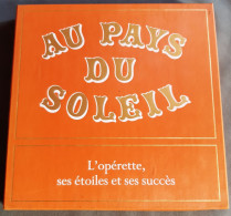 Coffret De 9 Disques Vinyles, AU PAYS DU SOLEIL, L'Operette Ses étoiles Ses Succès, PATHE MARCONI - EMI. - Vollständige Sammlungen