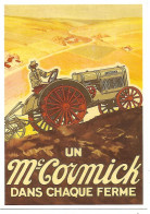 CPM - CENTENAIRE Editions - MATERIEL AGRICOLE - 20 - UN Mc CORMICK DANS CHAQUE FERME - Tracteurs