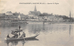 Chateauneuf Sur Sarthe      49         Quartier De L'Eglise Et La Sarthe       (voir Scan) - Chateauneuf Sur Sarthe