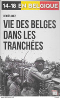 14-18 En Belgique. Vie Des Belges Dans Les Tranchées - Guerre 1914-18