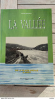 La Vallée. De La Place Ducale à Givet. Charleville, Monthermé, Fumay, Hierges, Aubrives, Chooz,Agimont... - Champagne - Ardenne