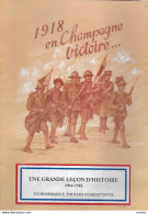 1918 En Champagne Victoire. Un Hommage à Tous Les Combattants. Sommepy, Blanc Mont, Rainbow Division, Etc. - War 1914-18
