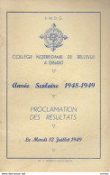 Collège Notre-Dame De Bellevue à Dinant. Proclamation Des Résultats 1948 -1949. - Diplomi E Pagelle