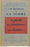 Guides Illustrés Michelin Des Champs De Bataille 1914-1918.  Les Batailles De La Somme - Oorlog 1914-18