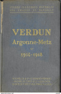 Guides Illustrés Michelin Des Champs De Bataille 1914-1918.  Verdun Argonne-Metz - Guerra 1914-18