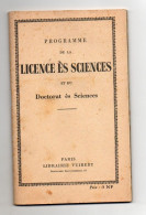 Programme De La Licence ès Sciences Et Du Doctorat ès Sciences - Paris Librairie Vuibert De 1959 - 18+ Years Old