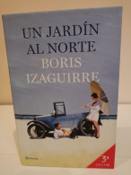 Un Jardín Al Norte. Boris Izaguirre. 3a Edición. Editorial Planeta. 2014. 446 Pp. - Klassiekers