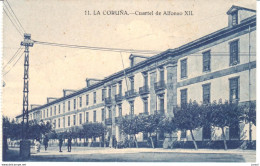 POSTAL   LA CORUÑA  -GALICIA  -CUARTEL DE ALFONSO XII - La Coruña