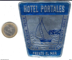 ETIQUETA DE HOTEL  -HOTEL PORTALES - PUERTO MONTT  -CHILE - Etiquettes D'hotels