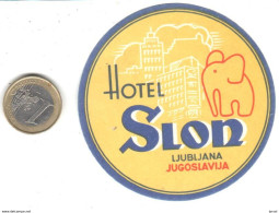 ETIQUETA DE HOTEL  -  HOTEL SLON  -LJUBLJANA (YUGOSLAVIA) - Etiquettes D'hotels