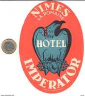 ETIQUETA DE HOTEL  - HOTEL  IMPERATOR  -NIMES  -FRANCIA - Etiquettes D'hotels