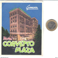 ETIQUETA DE HOTEL  -HOTEL CORVETO PLAZA  -GENEVA (PEUEÑA ROTURA PARTE BAJA) - Etiquettes D'hotels