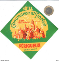 ETIQUETA DE HOTEL  -HOTEL COMMERCE ET POSTES  -PÉRIGUEUX  -FRANCIA - Etiquettes D'hotels