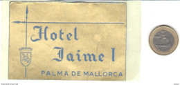 ETIQUETA DE HOTEL  -HOTEL JAIME I  -PALMA DE MALLORCA -ISLAS BALEARES - Etiquettes D'hotels