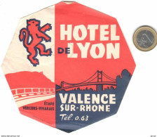 ETIQUETA DE HOTEL  -HOTEL DE LYON  -VALENCE SUR RHONE  -FRANCIA - Etiquettes D'hotels