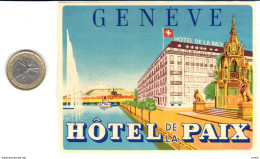 ETIQUETA DE HOTEL  - HOTEL DE LA PAIX  -GENEVE  -SUIZA (SUISSE)  (CON CHARNELA) - Etiquettes D'hotels