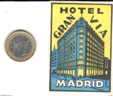 ETIQUETA DE HOTEL  - HOTEL GRAN VIA  -MADRID - Etiquettes D'hotels