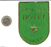 ETIQUETA DE HOTEL  - GRAN HOTEL  -ALBACETE - Etiquettes D'hotels