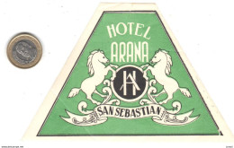 ETIQUETA DE HOTEL  -HOTEL ARANA  -SAN SEBASTIAN - Etiquettes D'hotels