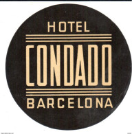 ETIQUETA DE HOTEL  - HOTEL CONDADO  -BARCELONA - Etiquettes D'hotels