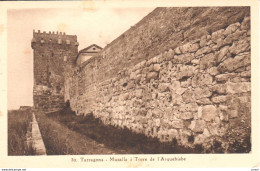 POSTAL   TARRAGONA  -CATALUNYA  -MURALLA I TORRE DE L'ARQUEBISBE (ARZOBISPO) - Tarragona