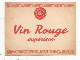 étiquette, Vin Rouge Supérieur , 12 °, Ed. Jouneau-Bourdillat, Paris, N° 169 - Red Wines