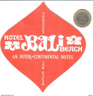 ETIQUETA DE HOTEL  - HOTEL BALI BEACH -SANUR -BALI -INDONESIA - Etiquetas De Hotel