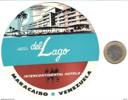 ETIQUETA DE HOTEL  -HOTEL DEL LAGO  -MARACAIBO  -VENEZUELA - Etiquetas De Hotel