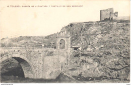 POSTAL     TOLEDO  -ESPAÑA  - PUENTE DE ALCANTARA Y CASTILLO DE SAN GERVASIO - Toledo