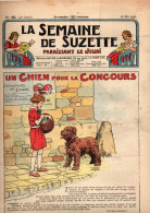 La Semaine De Suzette N°26 Un Chien Pour Le Concours - L'aumône - Le Mariage De Mlle Chanson-d'Avril - La Balle Au Nom - La Semaine De Suzette