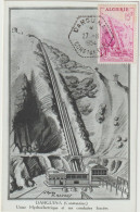 Carte-Maximum ALGERIE N°Yvert 313  (USINE HYDROELECTRIQUE) Obl Sp Hex Darguinah 1954 - Maximumkarten