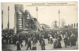 Bruxelles-Exposition - L'Incendie Des 14-15 Août 1910 - Les Ruinesdu Palais De La Belgique Vues Du Pavillon De Bruxelles - Wereldtentoonstellingen