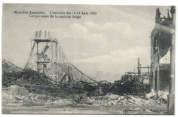 Bruxelles Exposition - L'Incendie Du 14-15 Août 1910 -  Ce Qui Reste De La Section Belge - Expositions Universelles