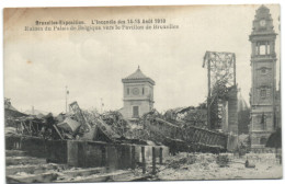 Bruxelles Exposition - L'Incendie Du 14-15 Août 1910 -  Ruines Du Palais De Belgique Vers Le Pavillon De Bruxelles - Expositions Universelles