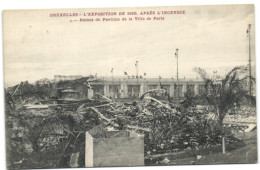 Bruxelles - L'Exposition De 1910 - Après L'Incendie - Ruines Du Pavillon De La Ville De Paris - Wereldtentoonstellingen