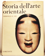 Shermann E. Lee STORIA DELL'ARTE ORIENTALE GARZANTI 1965 - Arte, Antigüedades