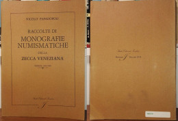 N. PAPADOPOLI RACCOLTE DI MONOGRAFIE NUMISMATICHE DELLA ZECCA DI VENEZIA REPRINT 1978 - Libros & Software