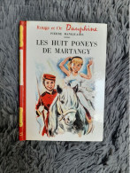 LES HUIT PONEYS DE MARTANGY - PIERRE MANIQUAIRE BIBLIOTHEQUE ROUGE ET OR JEUNESSE - Bibliotheque Rouge Et Or