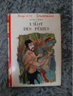 L'ILOT DES PERILS - DANIEL GIRARD BIBLIOTHEQUE ROUGE ET OR SOUVERAINE JEUNESSE - Bibliotheque Rouge Et Or