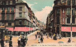 FRANCE - Amiens - La Rue Des Trois-Cailloux - Animé - Colorisé - Carte Postale Ancienne - Amiens