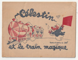 CELESTIN ET LE TRAIN MAGIQUE - DESSINATEUR CARBI - 1944 - Otros & Sin Clasificación