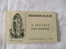 Carnet De 10 Cartes Postales..(complet)..Propagation De La Foi..a Travers Nos Missions..afrique,asie,océanie...1927.. - Missions